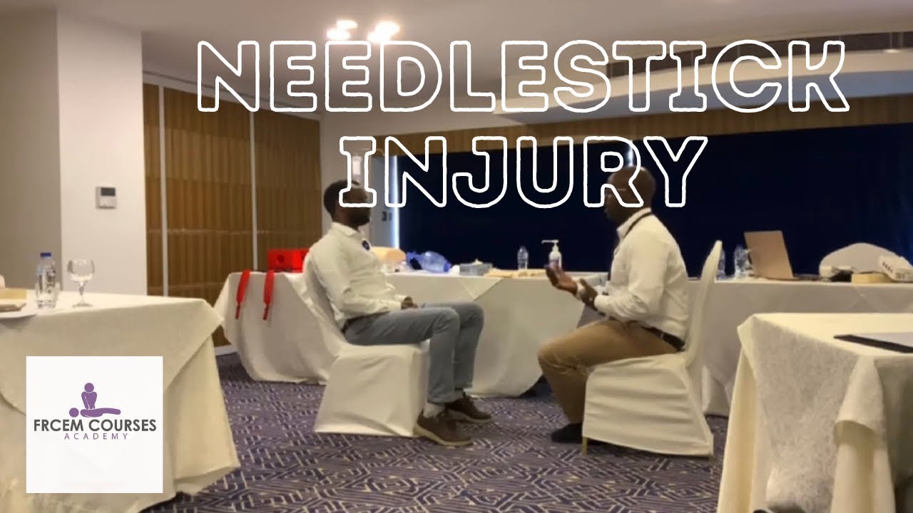 MRCEM OSCE: Needlestick injury