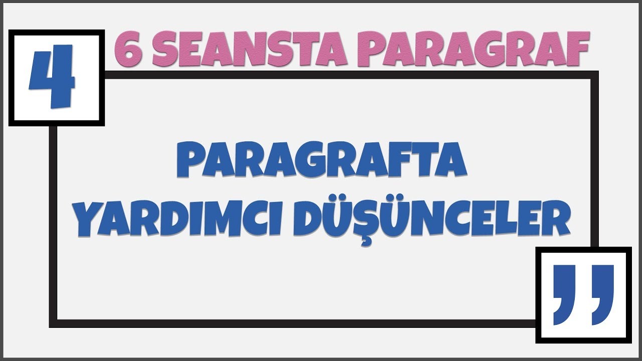 Paragrafta Yardımcı Düşünceler, 6 Seansta Paragraf