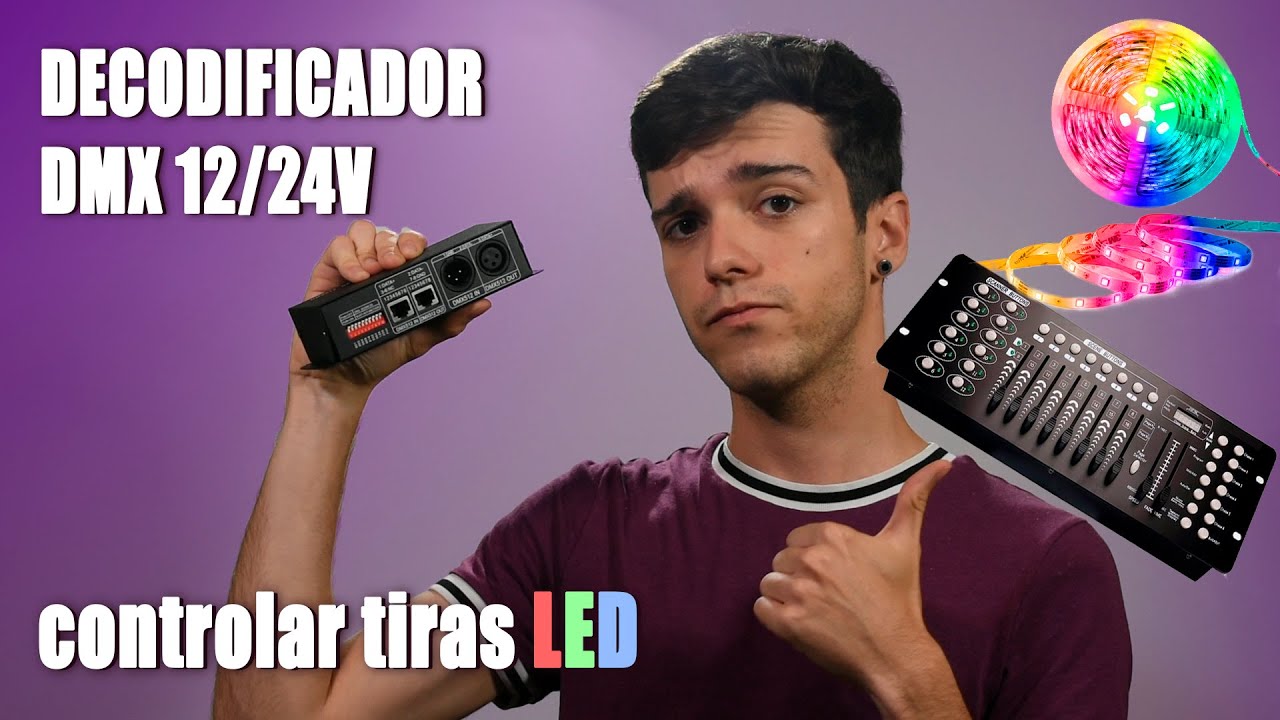 Controla tus tiras LED con un DECODIFICADOR DMX