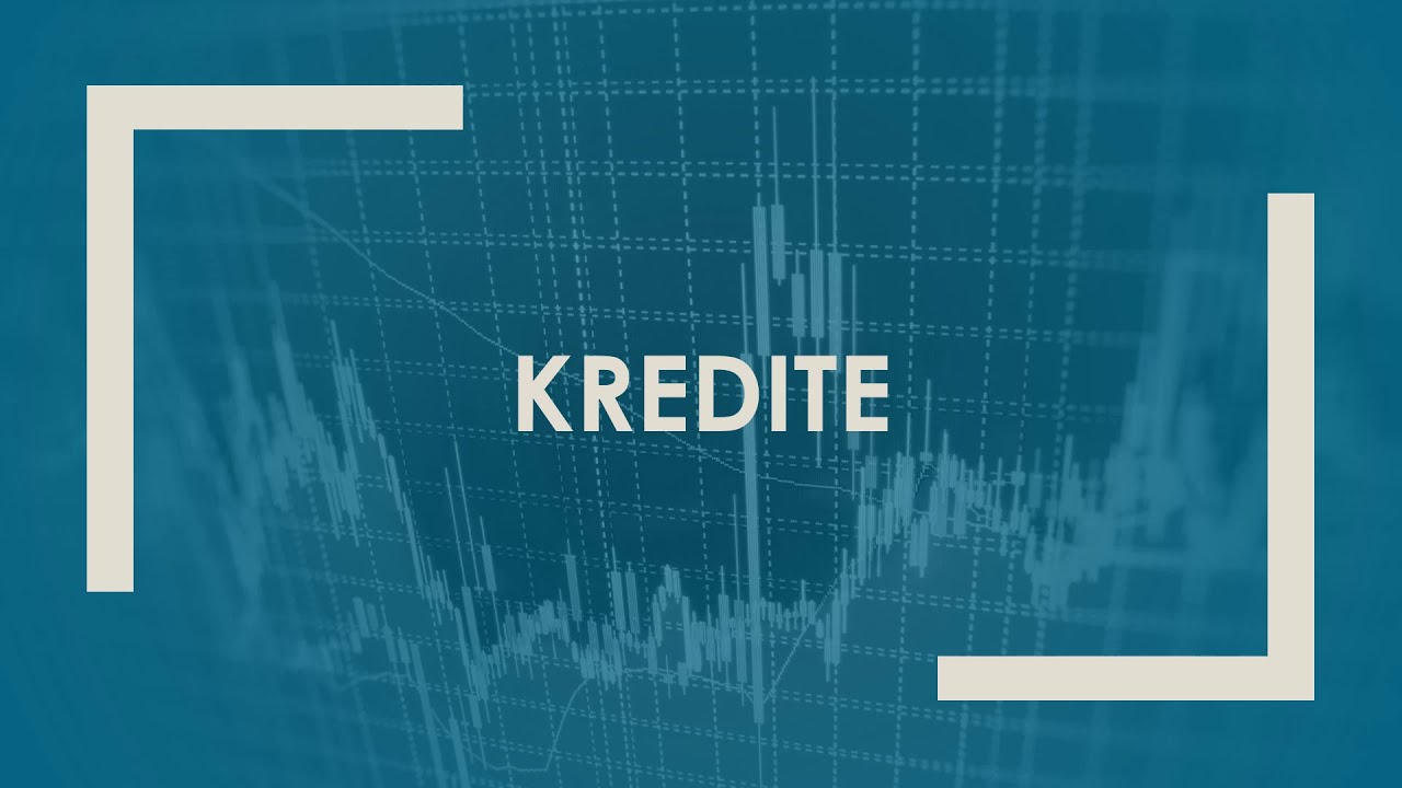 Kredite einfach und kurz erkl&auml;rt