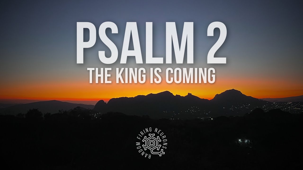 PSALMS OF ENCOURAGEMENT - Psalm 2