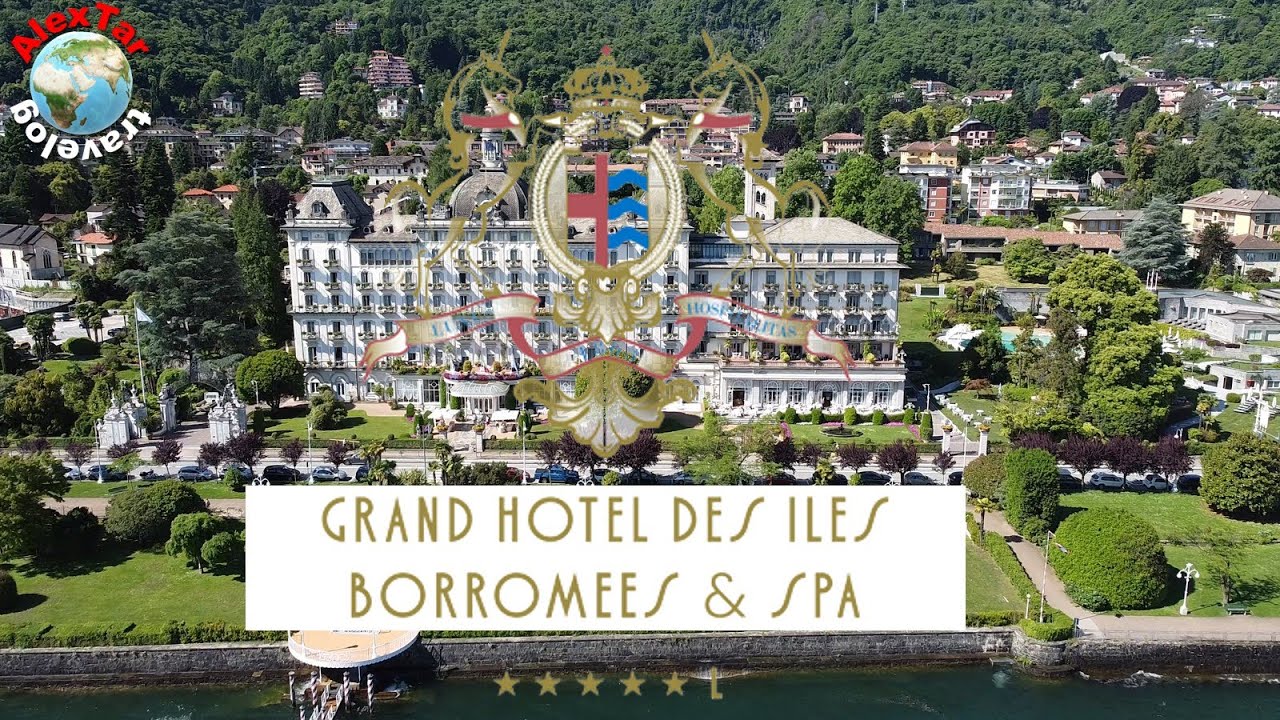 Grand Hotel des Iles Borromées & SPA. AT travelog
