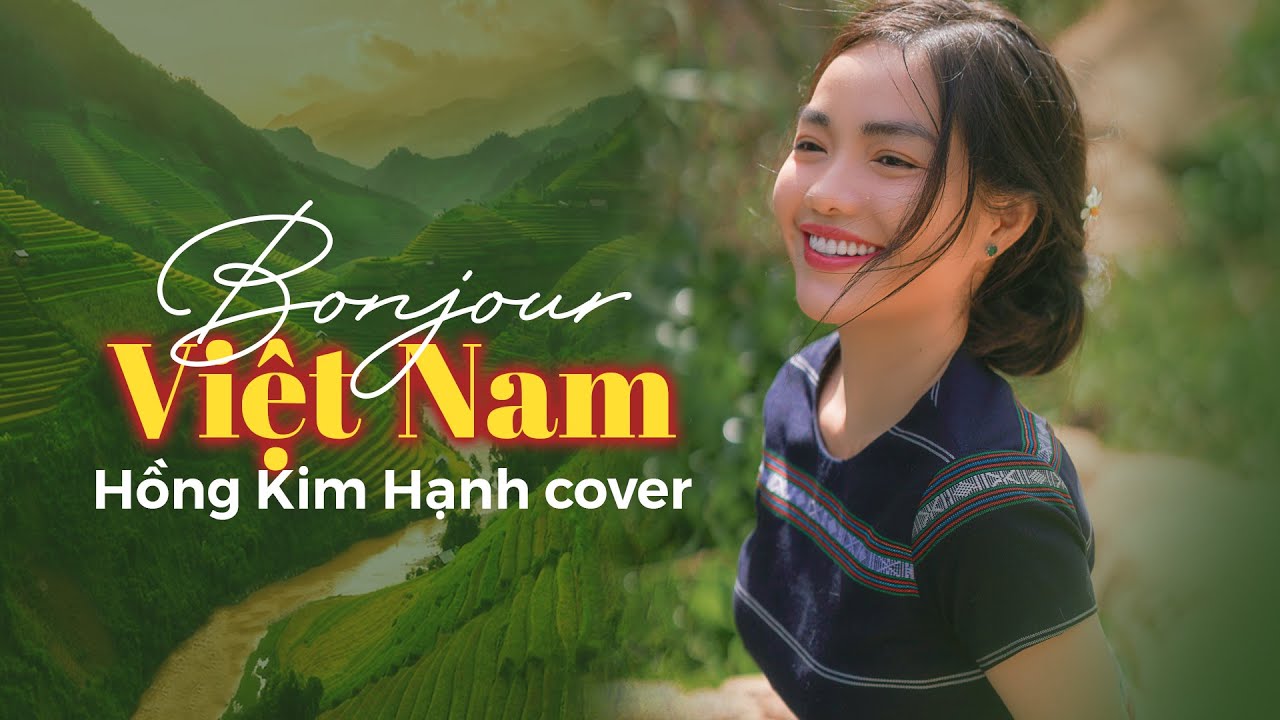 Bonjour Việt Nam -Hồng Kim Hạnh cover
