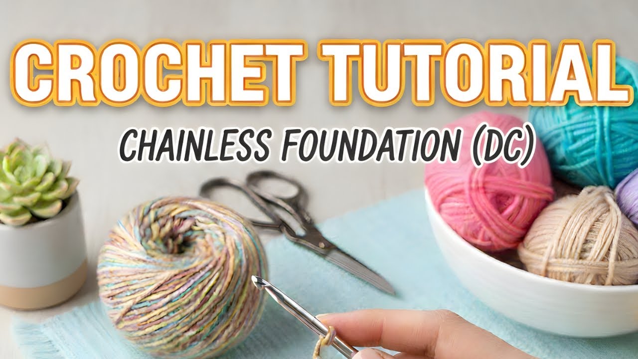 How to Crochet a Chainless Foundation Double Crochet: The Best Stretchy Start