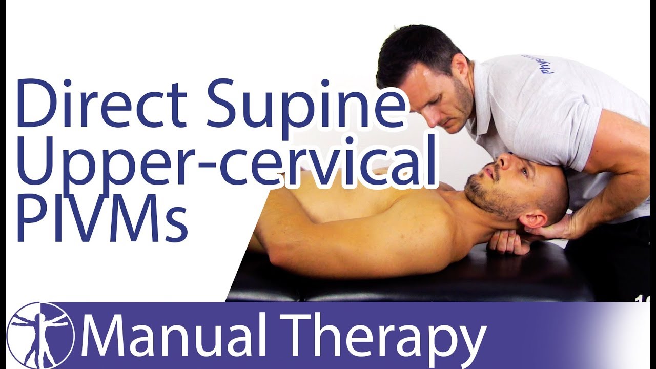 Intervertebral Motion Assessment of Upper Cervical Spine in Supine | Direct Method