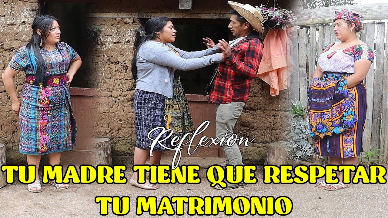 TU MADRE TIENE QUE RESPETAR TU MATRIMONIO