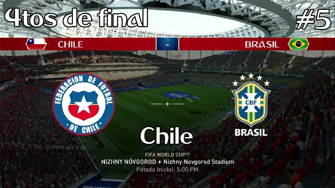 FIFA 18 | 2018 FIFA World Cup Russia #5 | Cuartos de final | Chile vs Brasil