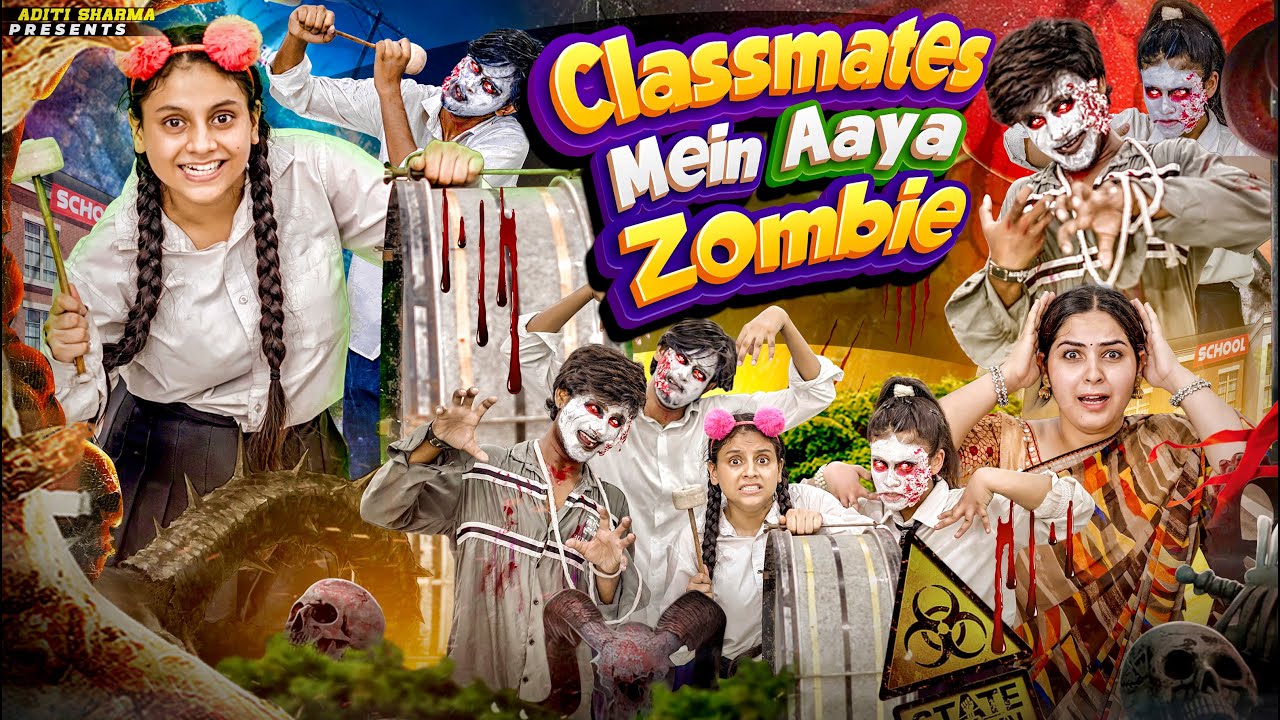 Classmates Mein Aaya Zombie || Aditi Sharma