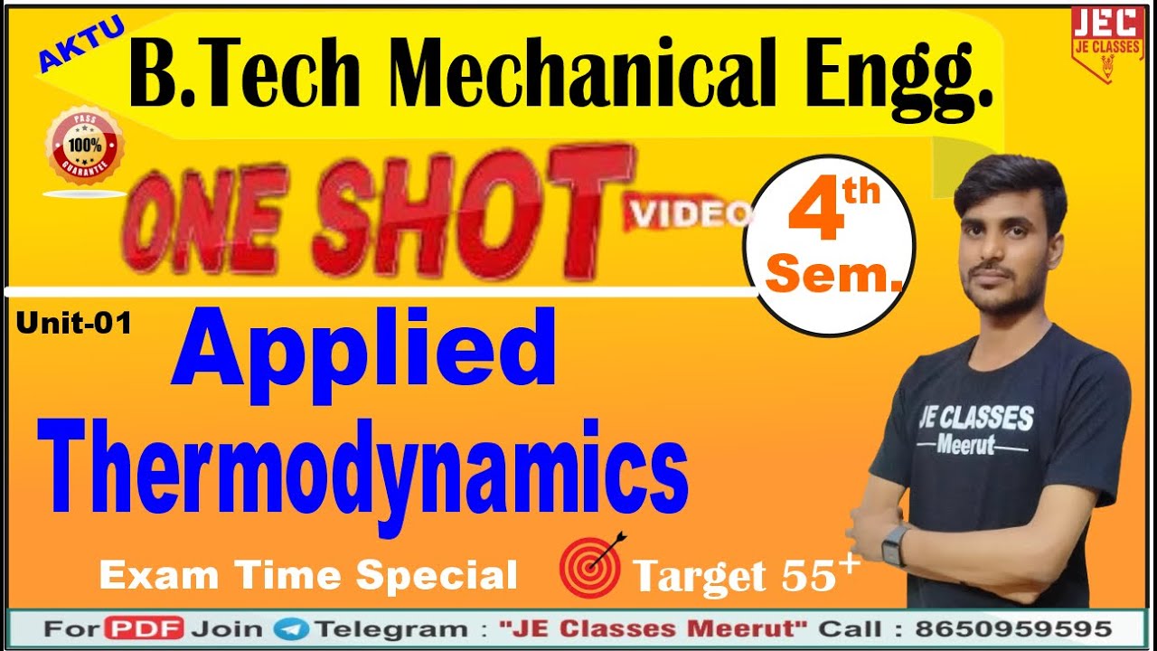 Applied Thermodynamics Mechanical Engg. B.Tech 4th Semester One Shot | UNIT-01 || JE CLASSES Meerut