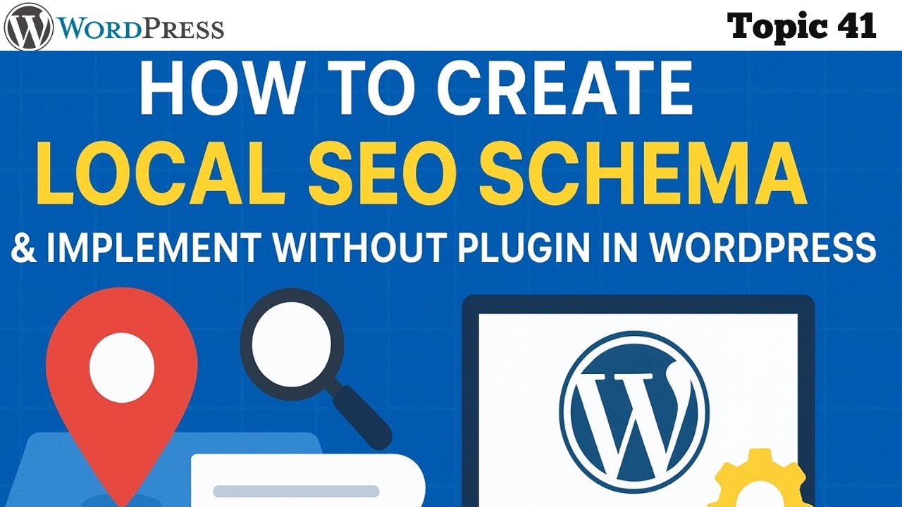 How to Generate Local SEO Schema & Implement in WordPress without Plugin 2026 |Local Business Schema