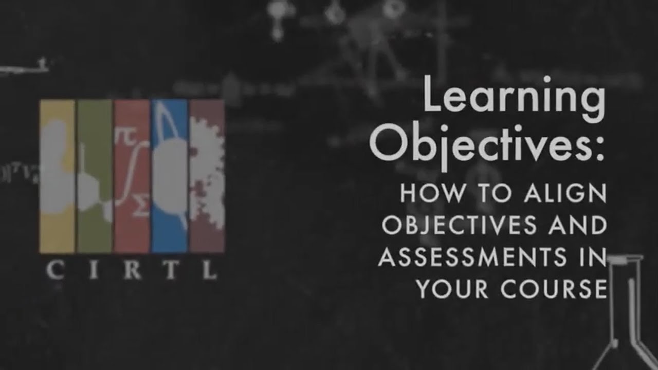 How to Align Objectives and Assessments in Your Course