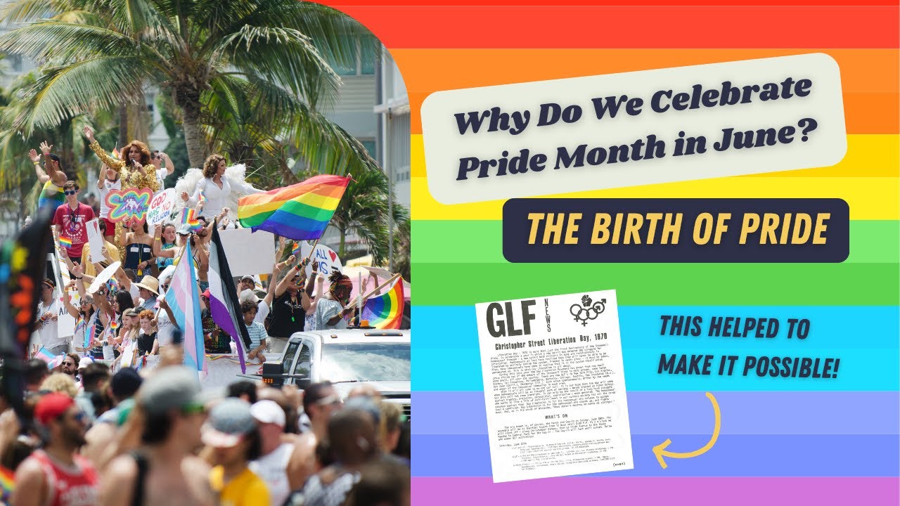 Why Do We Celebrate Pride Month In June? | The Birth of Pride
