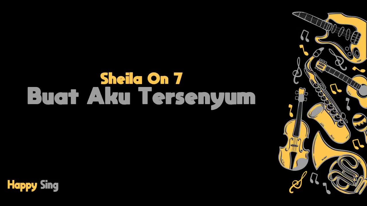 Buat Aku Tersenyum - Sheila On 7 (Karaoke Minus One Tanpa Vokal dengan Lirik)
