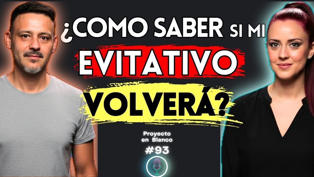 5 Motivos por los que VUELVE un Apego EVITATIVO  a la relacion
