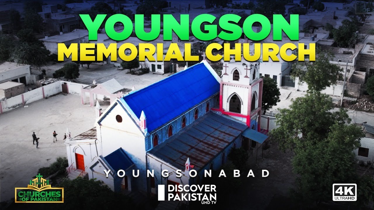 Youngson Memorial Church Youngsonabad | Churches of Pakistan | Discover Pakistan TV