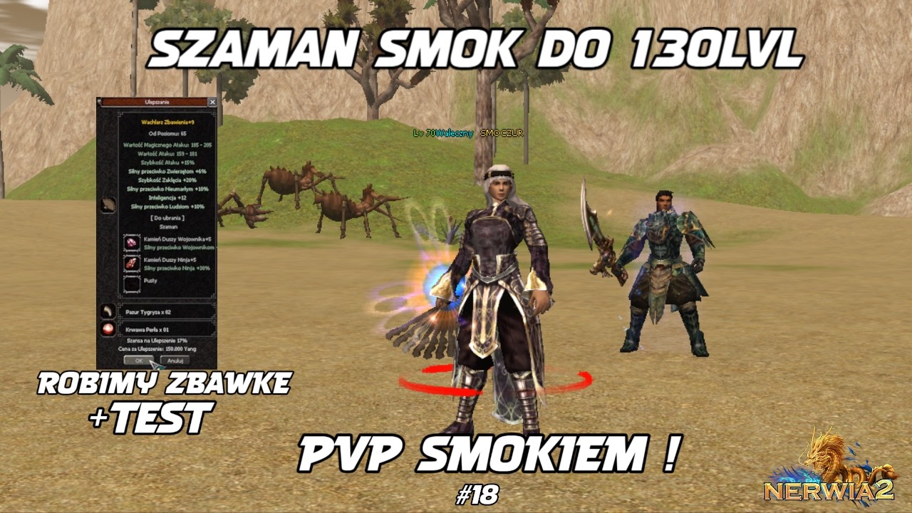 SZAMAN SMOK DO 130 LVL I PVP SMOKIEM I ROBIMY ZBAWKĘ +TEST Z BRONIĄ 55 I AWARIA.. #18 Metin2 Nerwia2
