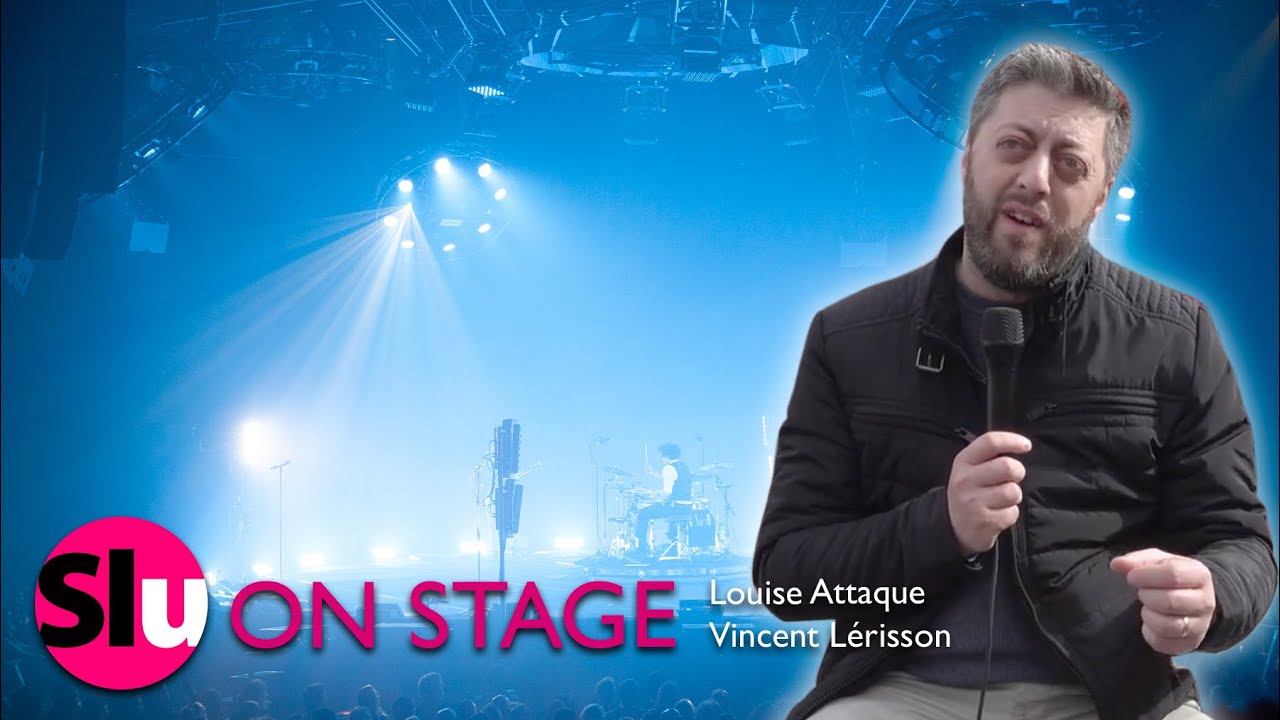 ON STAGE 2023 // "Louise Attaque" éclairé par Vincent Lérisson