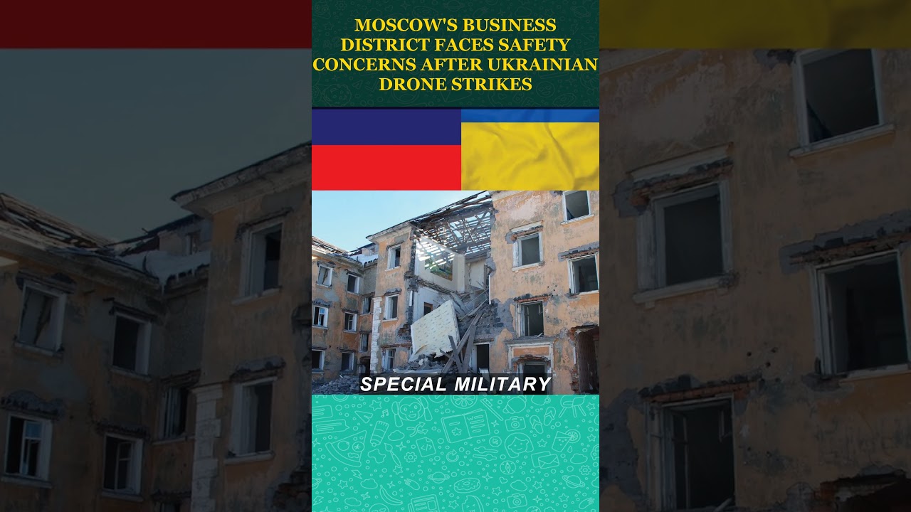 Moscows Business District Faces Safety Concerns After Ukrainian Drone Strikes