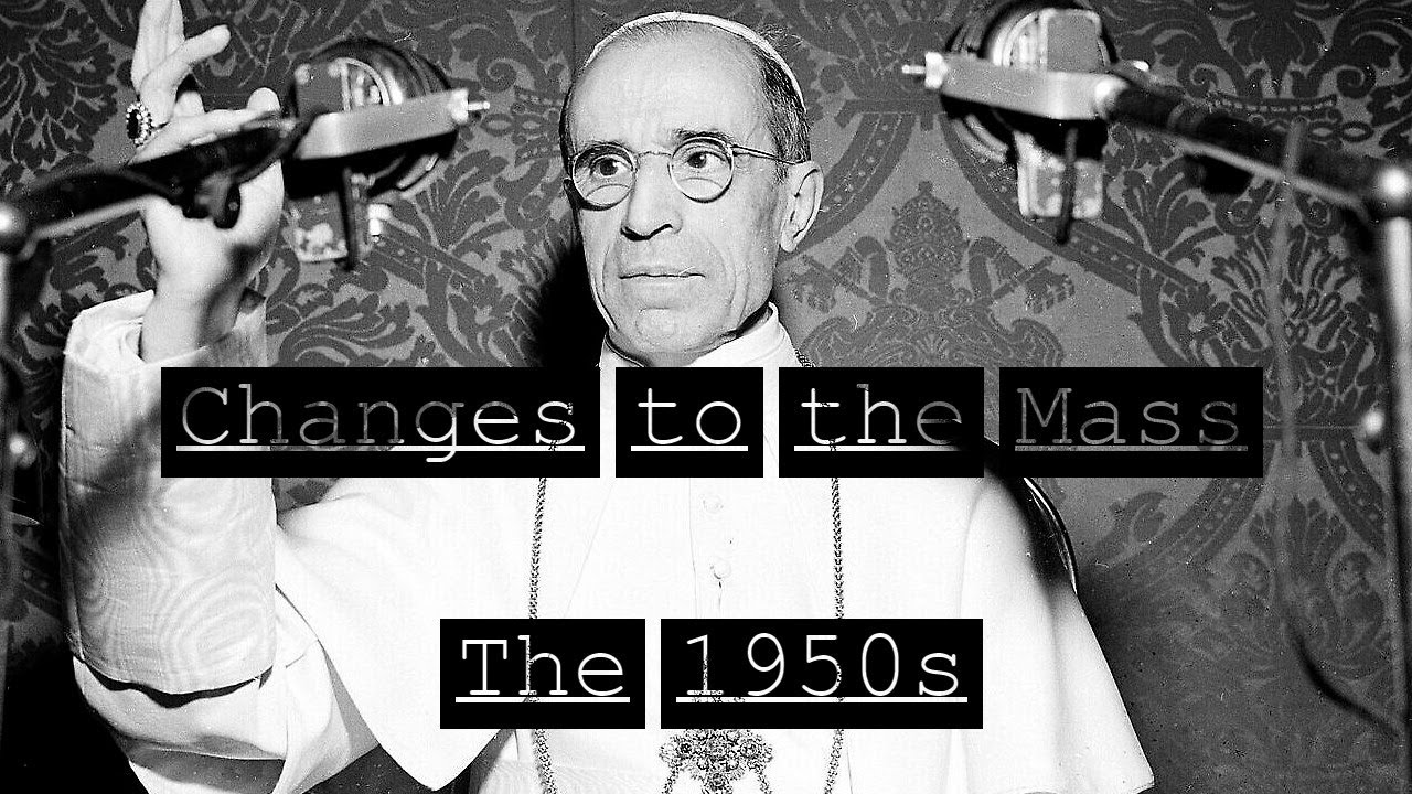 Changes to the Mass, Part Two (The 1950s)
