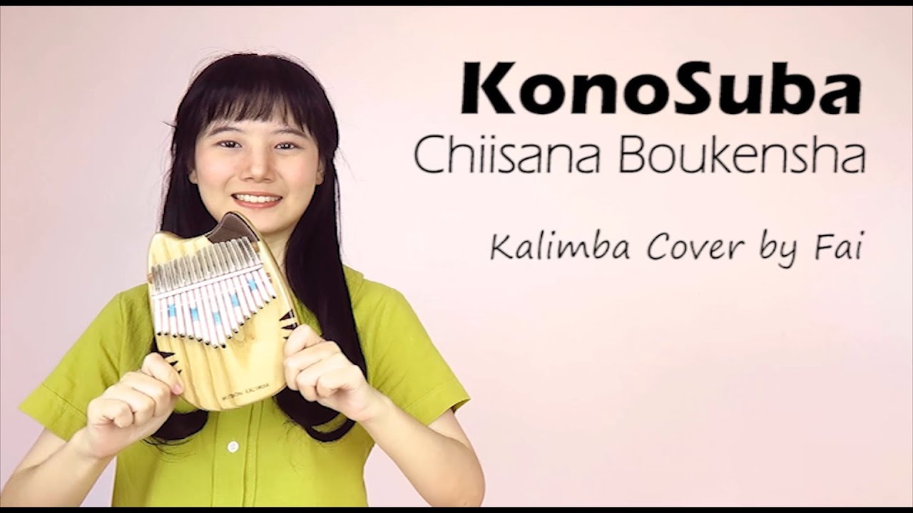 KonoSuba (ED) - Chiisana Boukensha┃Kalimba Cover with Note By Fai