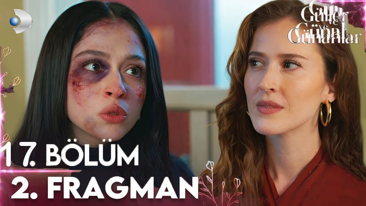 Güller ve Günahlar 17.Bölüm 2.Fragmanı