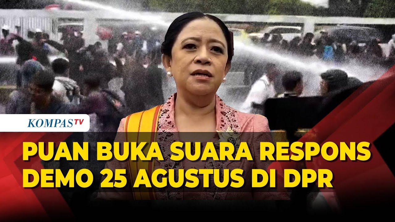 Ketua DPR Puan Maharani Buka Suara Respons Demo 25 Agustus 2025
