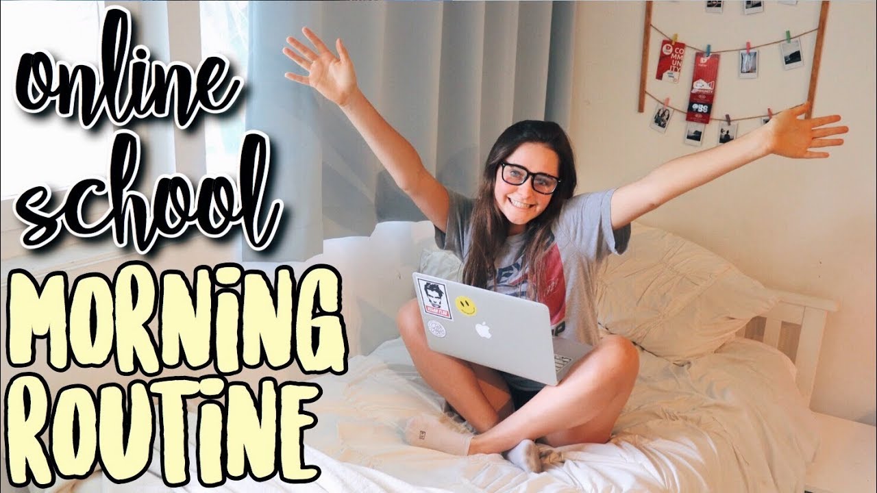 ONLINE SCHOOL MORNING ROUTINE