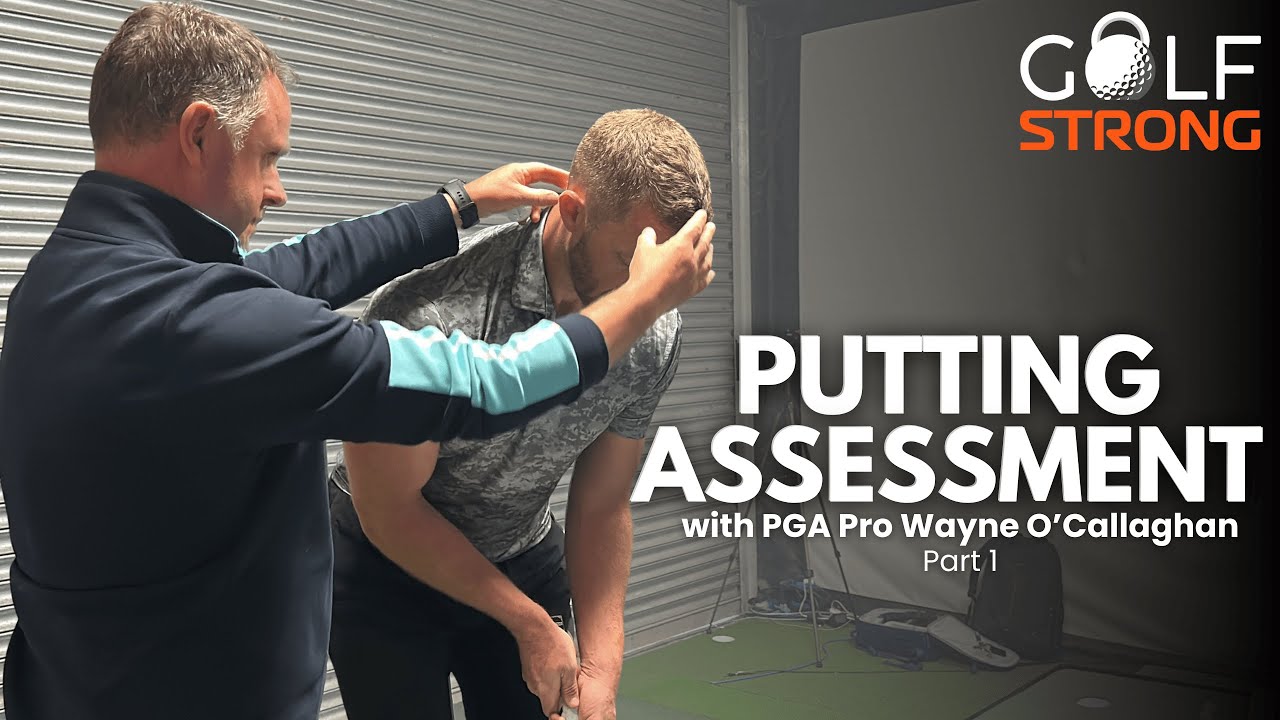 Putting Assessment with PGA Professional Wayne O'Callaghan