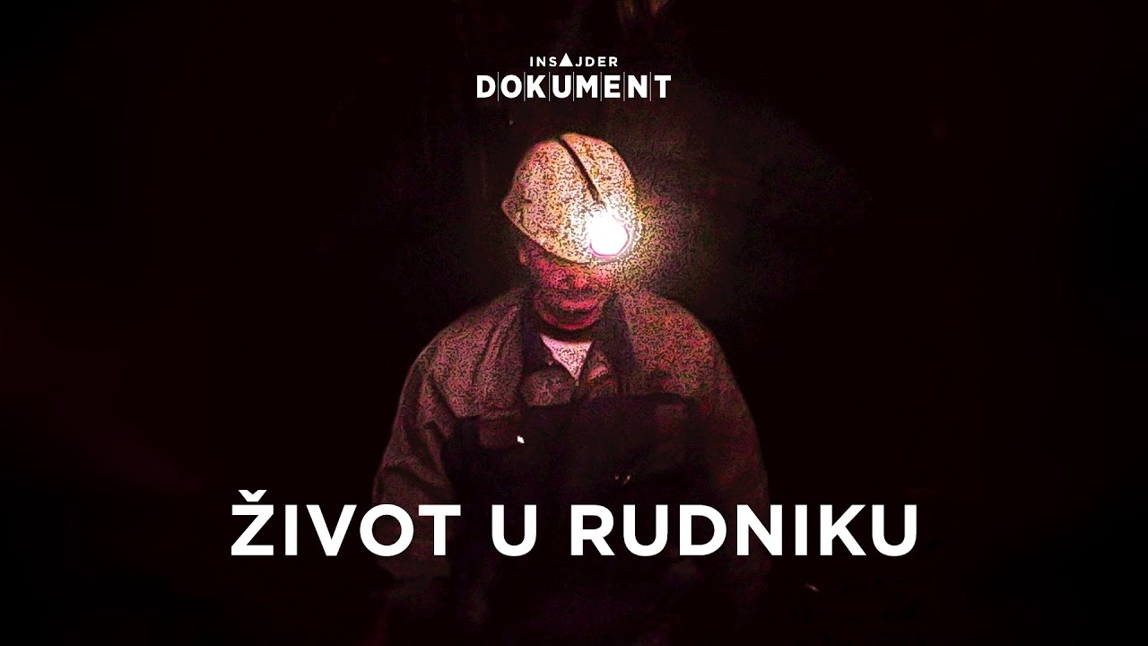 Insajder dokument: Život u rudniku