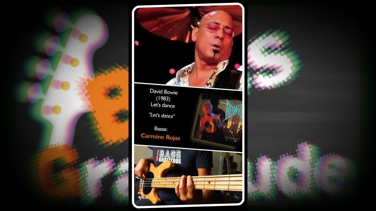 Bass Gratitude, &Eacute;pisode 84: Carmine Rojas (David Bowie - Let's dance)