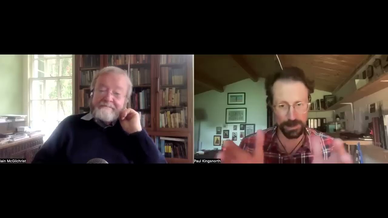 Iain McGilchrist and Paul Kingsnorth on seeing differently