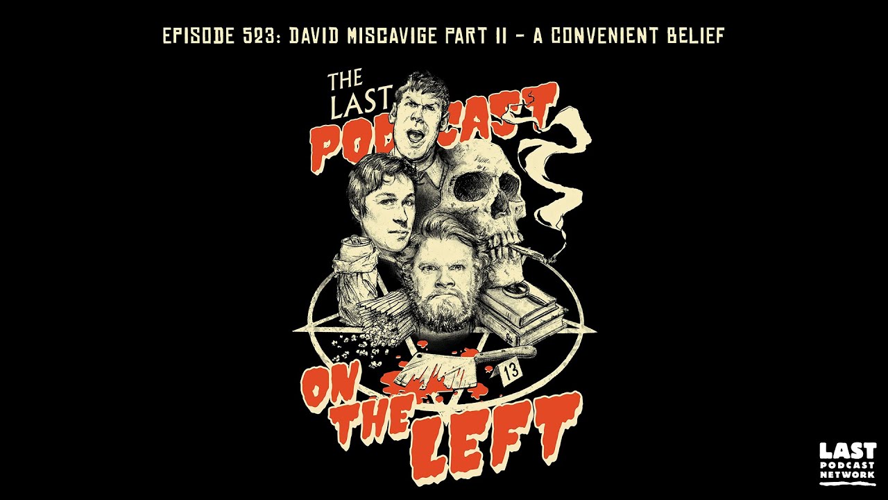 Episode 523: David Miscavige Part II - A Convenient Belief