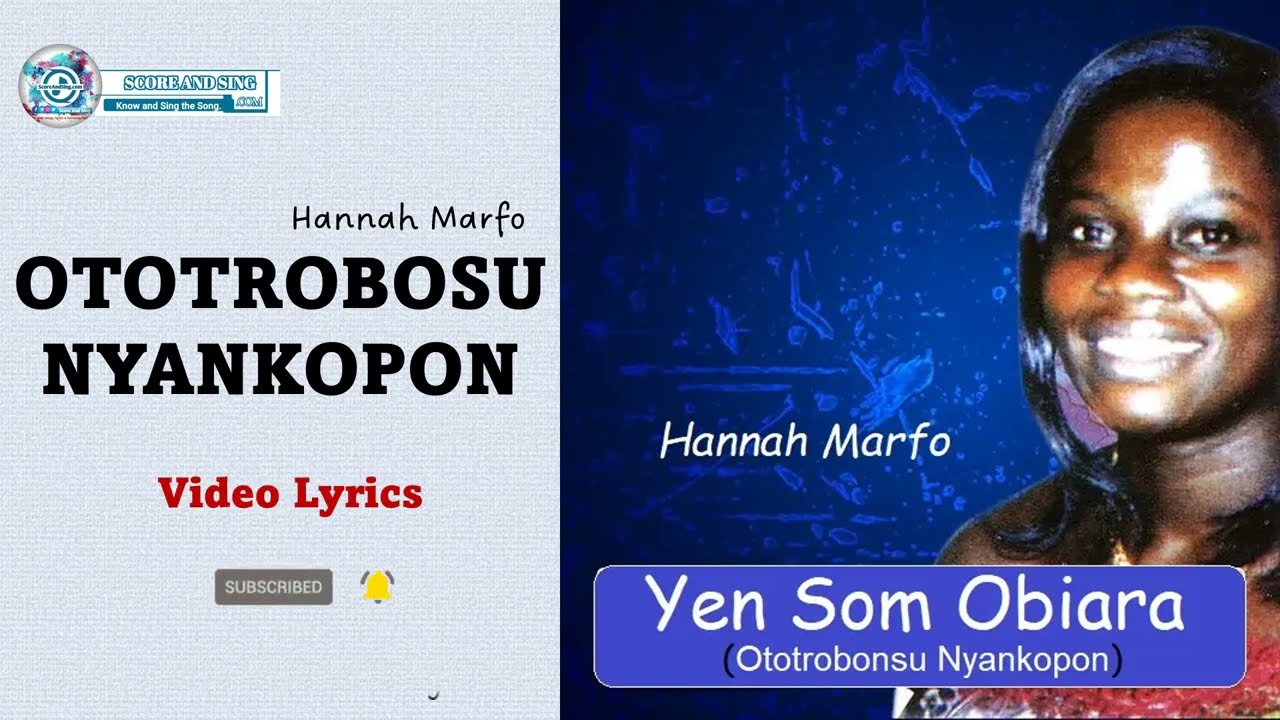 LYRICS: Yesom Obiara by Hannah marfo (Ototrobonsu nyankopon)
