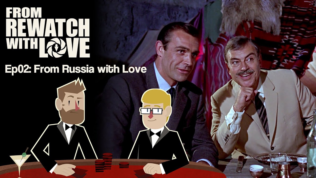 From Russia with Love (1963) || From Rewatch with Love Ep02