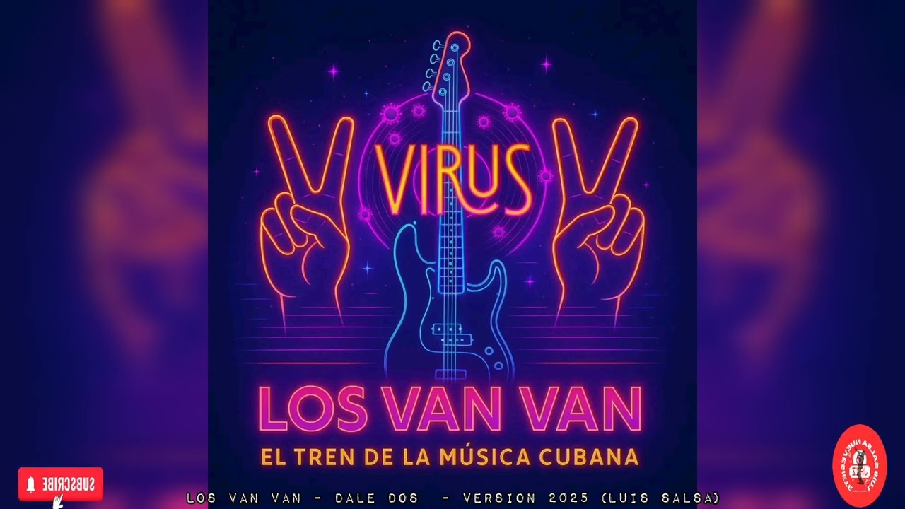 LOS VAN VAN - DALE DOS - 2025 (LUIS SALSA)