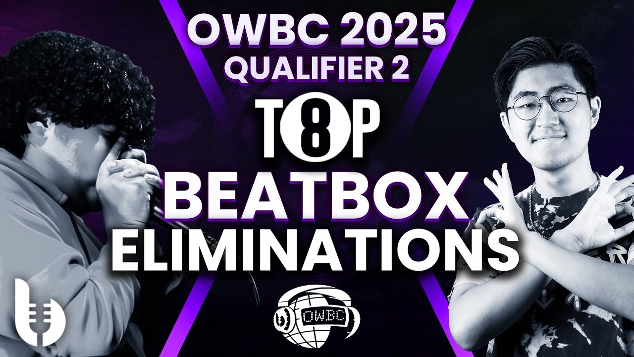 TOP 8 BEATBOXERS | OWBC25 Qualifier #2