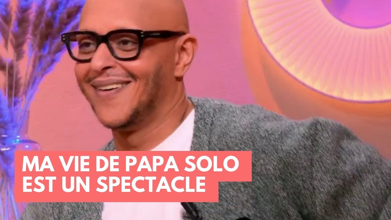 Ma vie de papa solo est un spectacle - La Maison des maternelles #LMDM