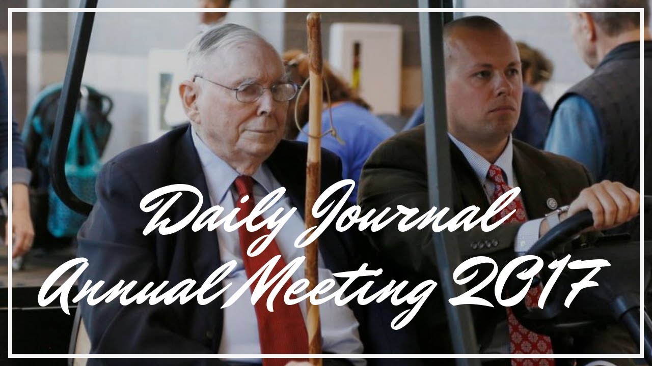 2017 Daily Journal Annual Meeting with Charlie Munger