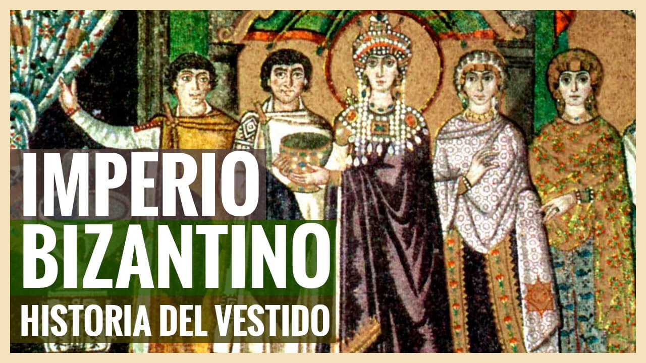 Historia del Vestido: Imperio Bizantino