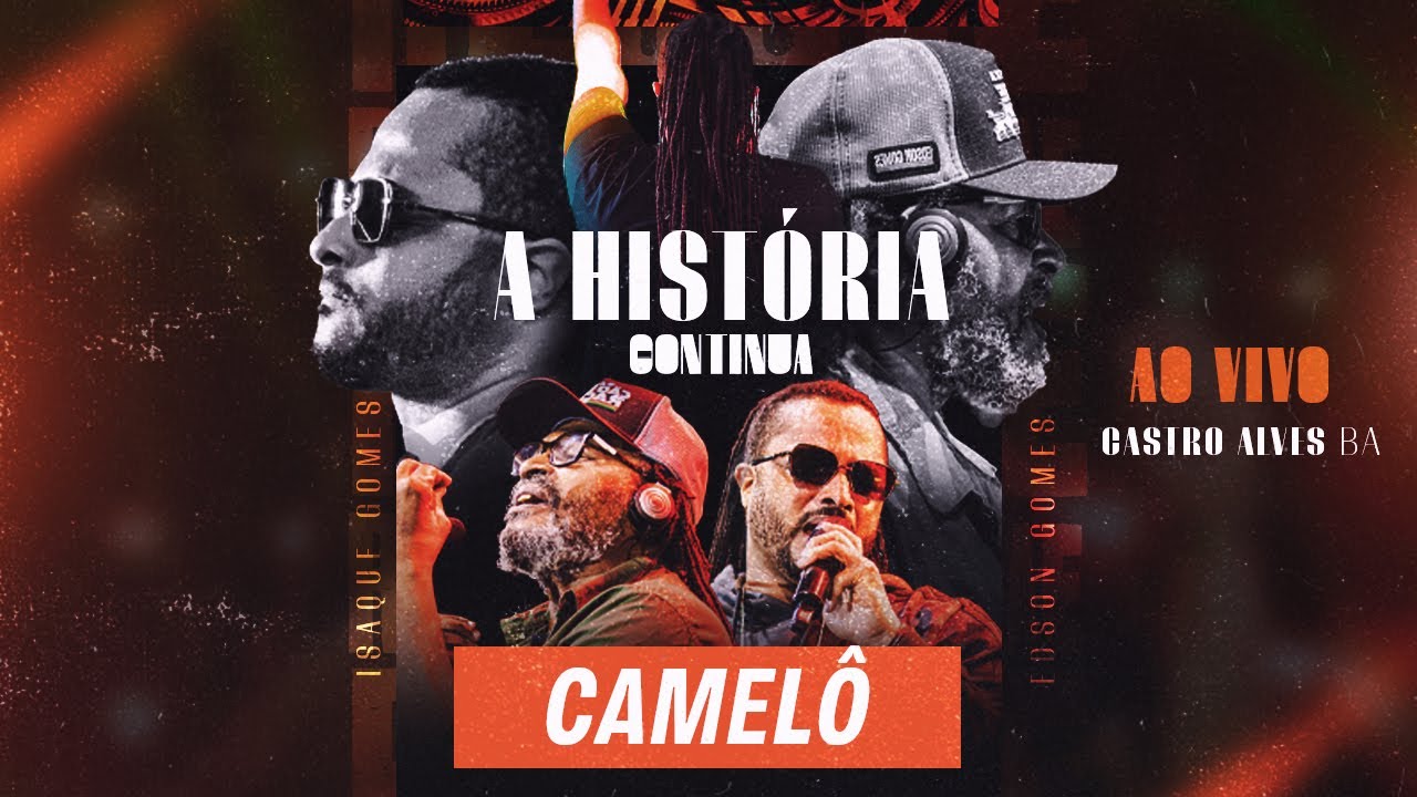 Edson Gomes - Camelô (A HISTÓRIA CONTINUA)
