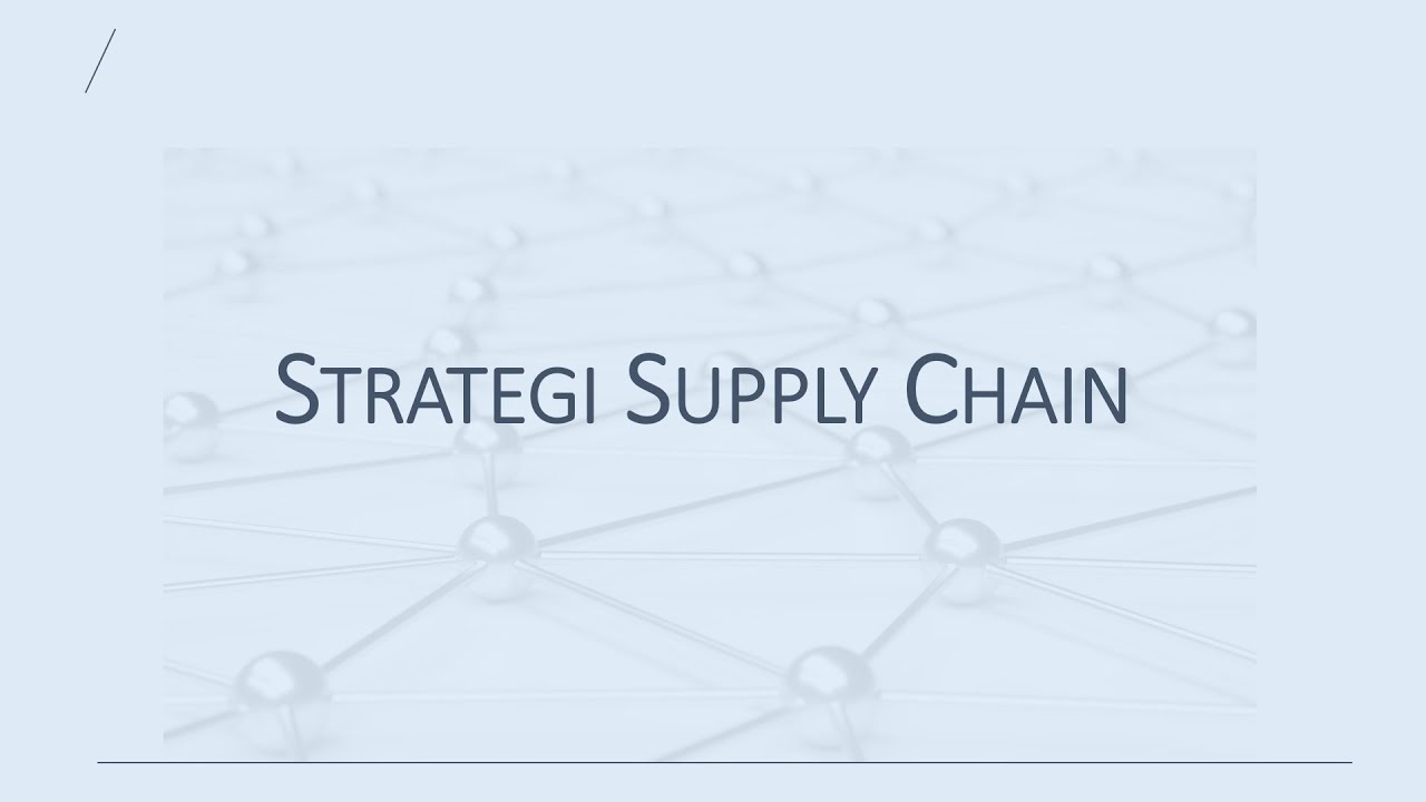 SCL - Strategi Rantai Pasok