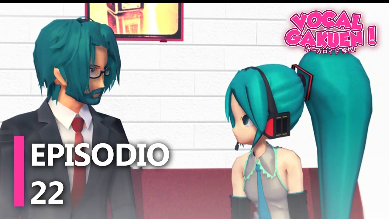Vocaloid Gakuen! | T1 Episodio 22 | Sub Español