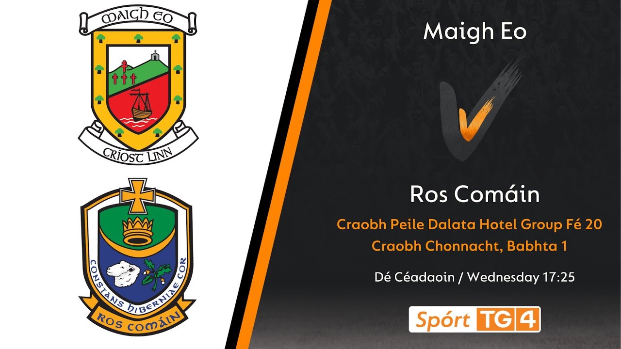GAA Beo | Maigh Eo v Ros Comáin