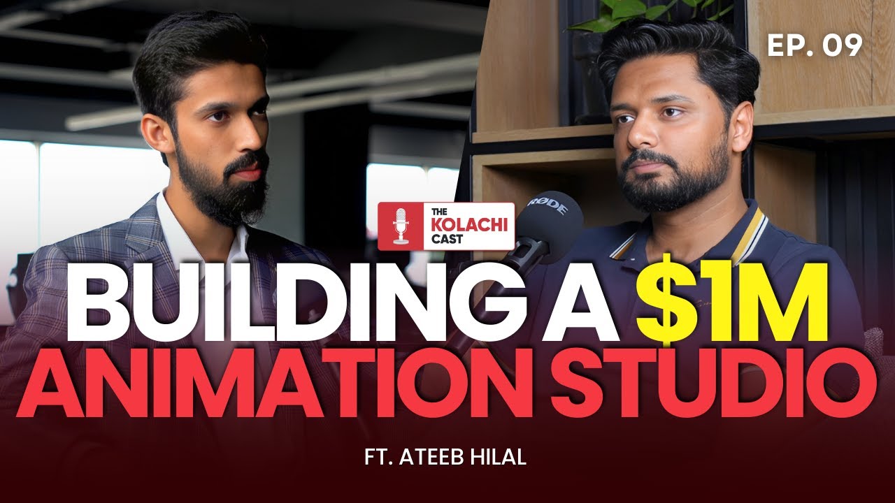 Building A Million Dollar Animation Studio - Ateeb Hilal - Part 1/2