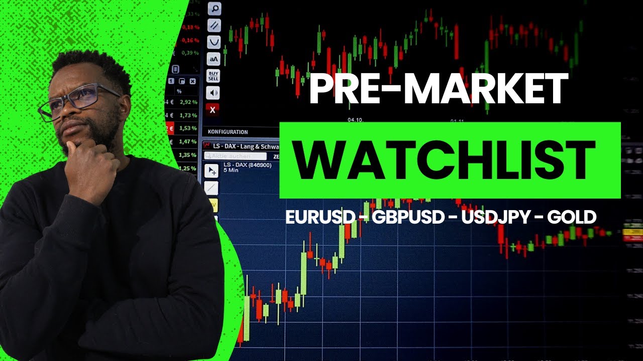 🚨 Pre-Market Watchlist: Top Forex & Gold Setups You Don&rsquo;t Want to Miss!