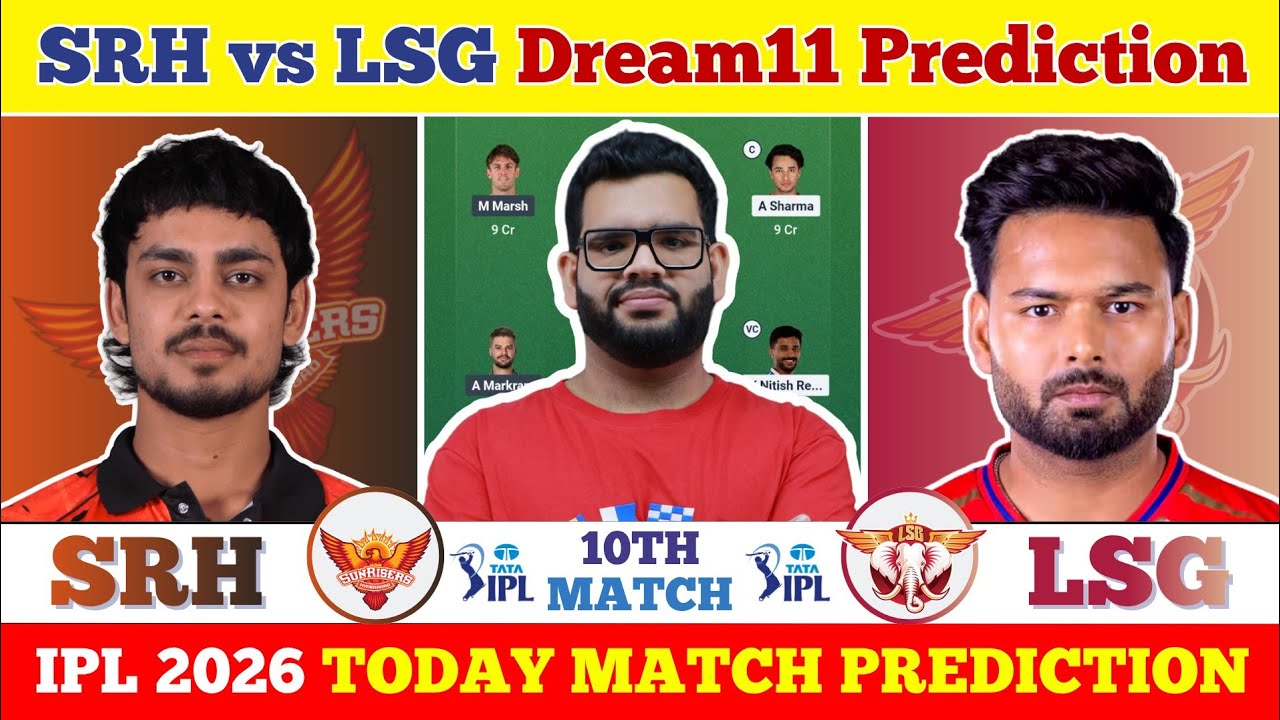 SRH vs LSG Dream11 Prediction| SRH vs LSG Today Match Prediction| IPL 2026 Match 10