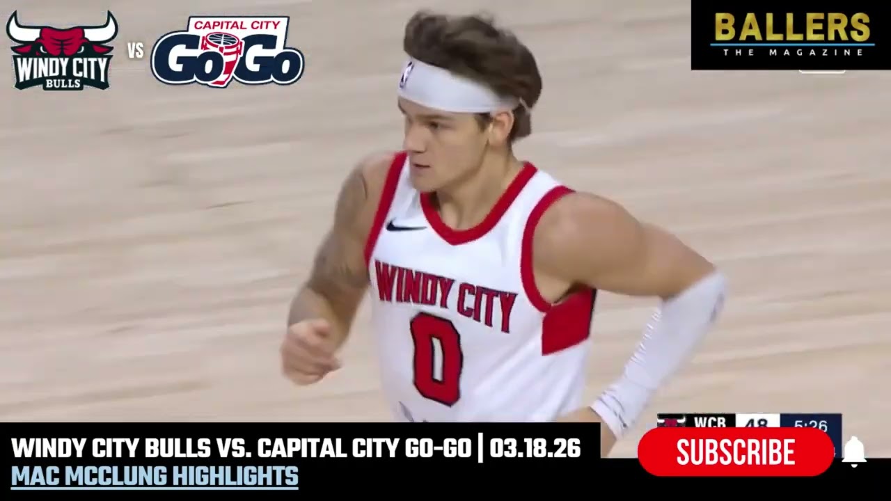 Mac McClung vs. Capital City Go-Go | Windy City Bulls Highlights | NBA G League | 03.18.26