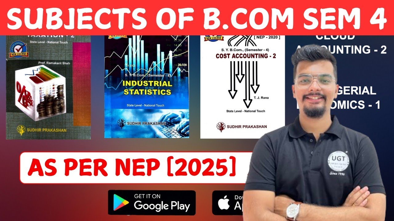 Subjects of Bcom Sem 4 As Per NEP | SY Bcom New Syllabus 2024-25 | Gujarat University | UGT