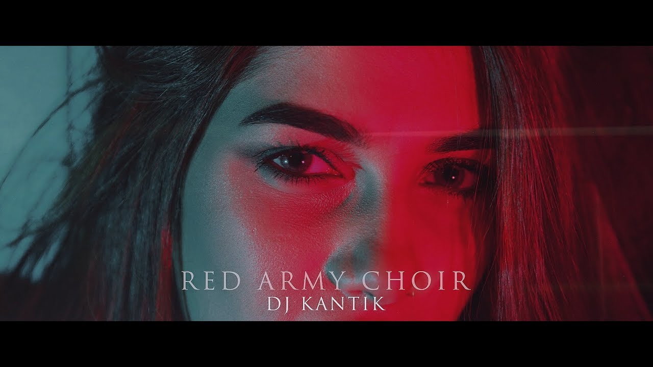 Dj Kantik - Red Army Choir (Original Mix)