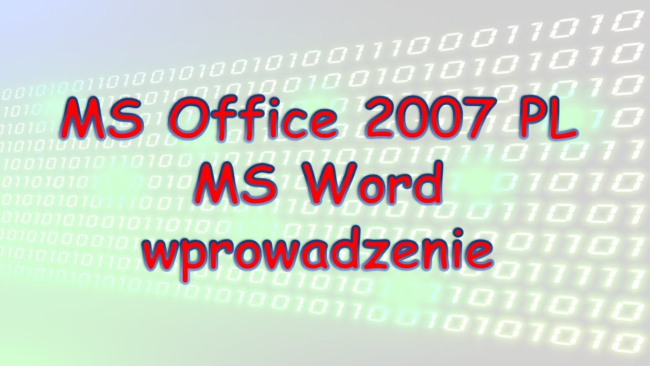 019 MS Word 2007   wprowadzenie